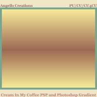 Cream In My Coffee PSP and Photoshop Gradient