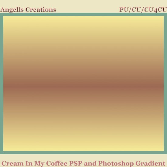 Cream In My Coffee PSP and Photoshop Gradient - Click Image to Close