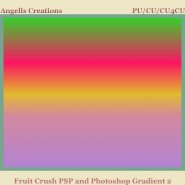 Fruit Crush PSP and Photoshop Gradient 2