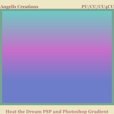 Heat the Dream PSP and Photoshop Gradient