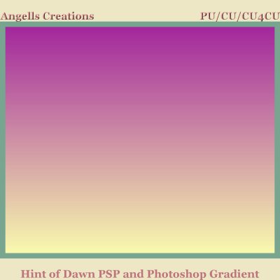 Hint of Dawn PSP and Photoshop Gradient