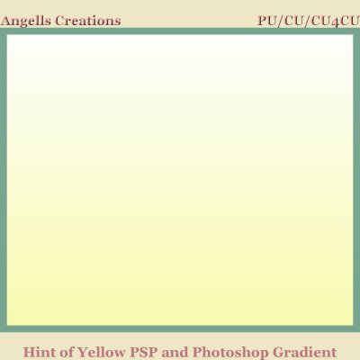Hint of Yellow PSP and Photoshop Gradient