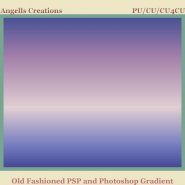 Old Fashioned PSP and Photoshop Gradient