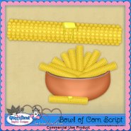 Bowl Of Corn Script